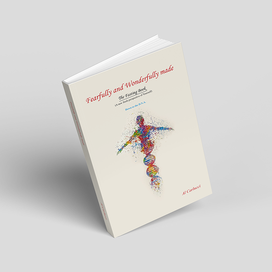 Fearfully and Wonderfully Made The Fasting Book: (A New Fresh Perspective of Yourself)